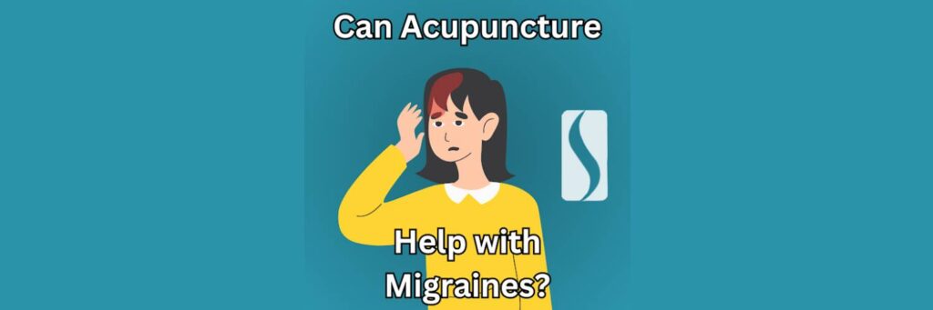 Acupuncture help with migraines