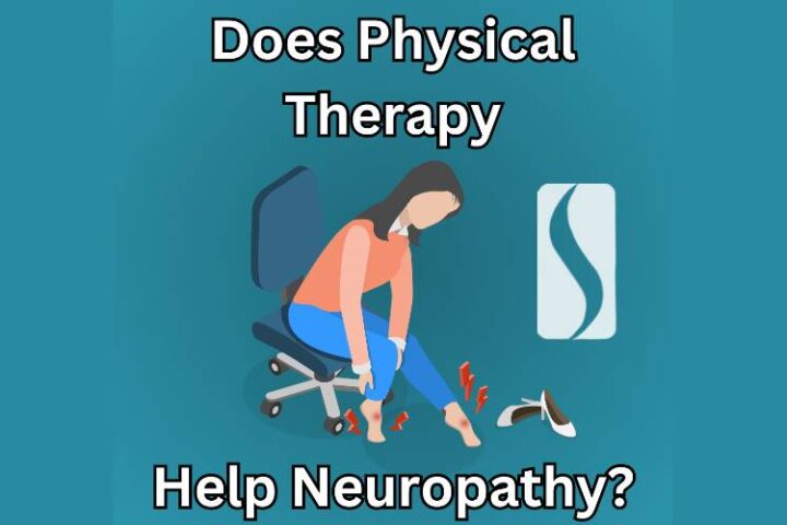 Does Physical Therapy Help Neuropathy?