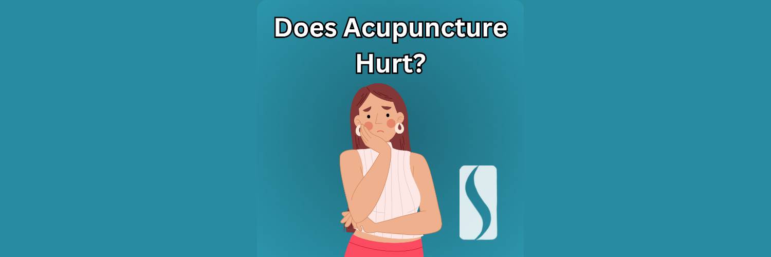 Does Acupuncture Hurt